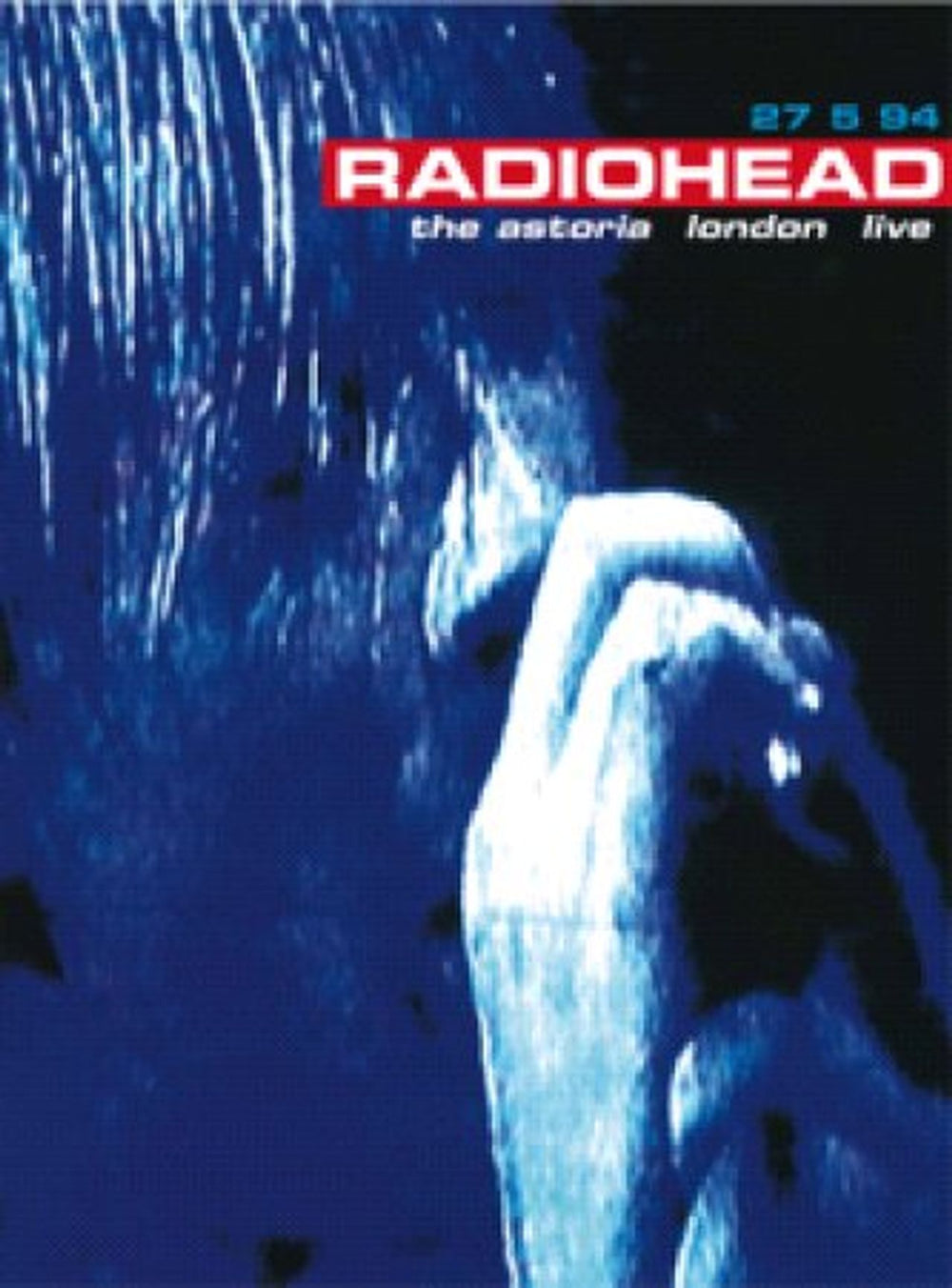 Radiohead The Astoria London Live 27/5/94 UK DVD 4914189