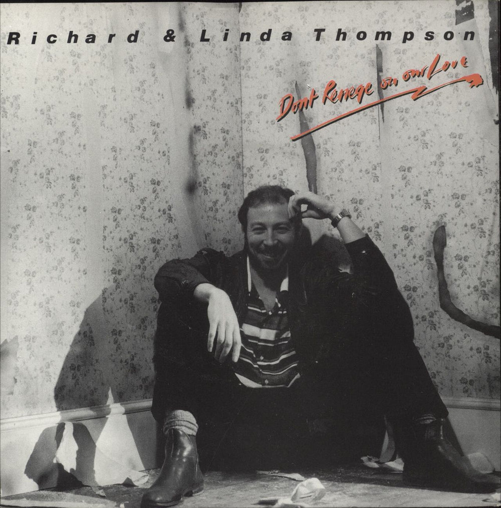 Richard & Linda Thompson Don't Renege On Our Love UK 7" vinyl single (7 inch record / 45) HNS703