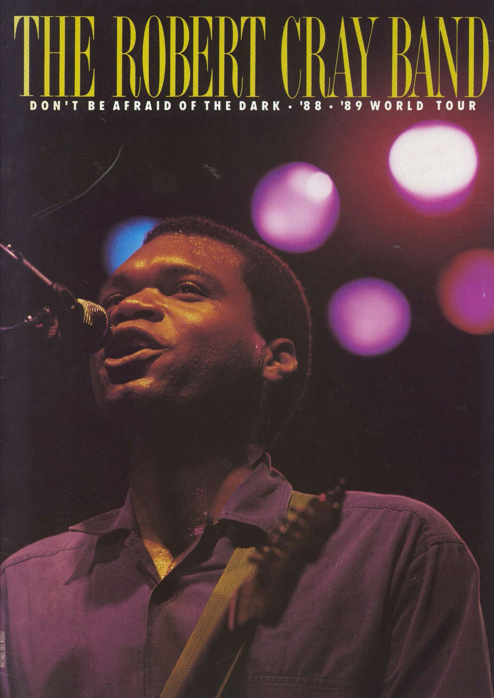 Robert Cray Don't Be Afraid Of The Dark - '88-'89 World Tour UK tour programme TOUR PROGRAMME