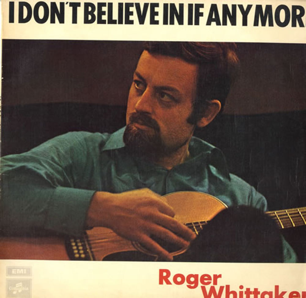 Roger Whittaker I Don't Believe In If Anymore UK vinyl LP album (LP record) SCX6404