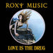 Roxy Music Love Is The Drug - 50th Anniversary Edition - Black Vinyl - Sealed UK 12" vinyl single (12 inch record / Maxi-single) 602478616938