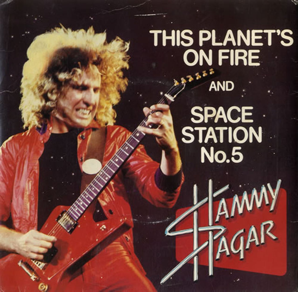 Sammy Hagar This Planet's On Fire (Burn In Hell) UK 7" vinyl single (7 inch record / 45) CL16114