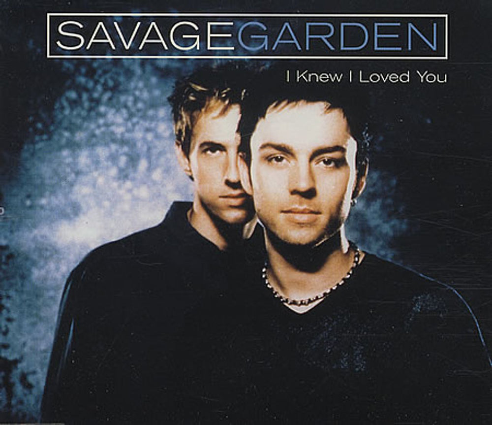 Savage Garden I Knew I Loved You UK CD single (CD5 / 5") 668310-2