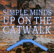 Simple Minds Up On The Catwalk UK 7" vinyl single (7 inch record / 45) VS661