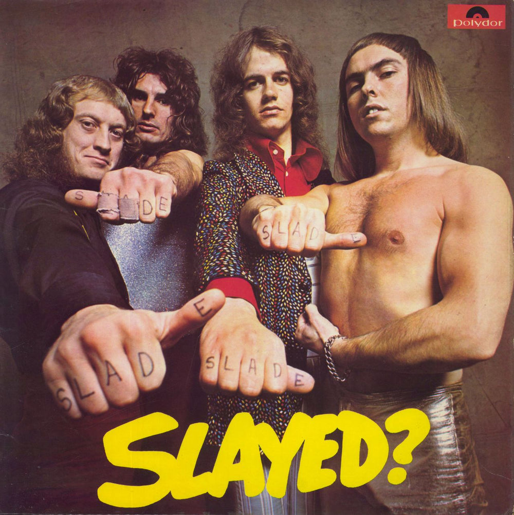 Slade Slayed? - 1st UK vinyl LP album (LP record) 2383163