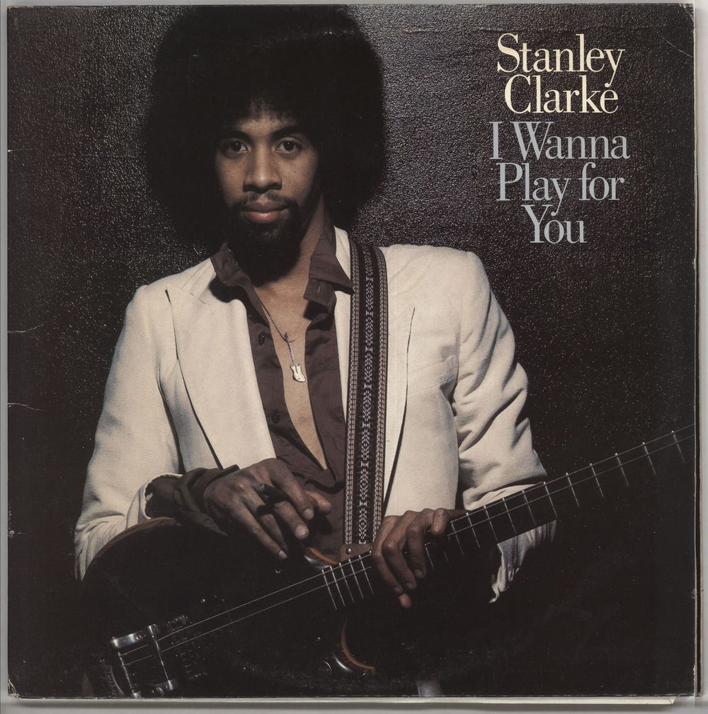 Stanley Clarke I Wanna Play For You - 1st + Insert UK 2-LP vinyl record set (Double LP Album) EPC88331