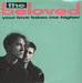 The Beloved Your Love Takes Me Higher - 1st Issue UK 7" vinyl single (7 inch record / 45) YZ357