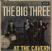 The Big Three At The Cavern EP UK 7" vinyl single (7 inch record / 45) DFE8552