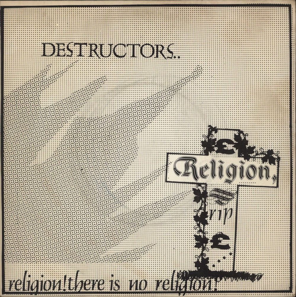 The Destructors Religion!There Is No Religion! UK 7" vinyl single (7 inch record / 45) KILL2