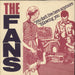 The Fans (UK) You Don't Live Here Anymore UK 7" vinyl single (7 inch record / 45) EGG010