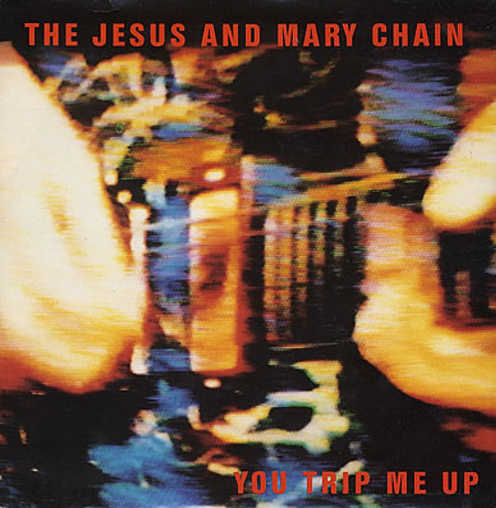 The Jesus & Mary Chain You Trip Me Up + Sleeve UK 7" vinyl single (7 inch record / 45) NEG13