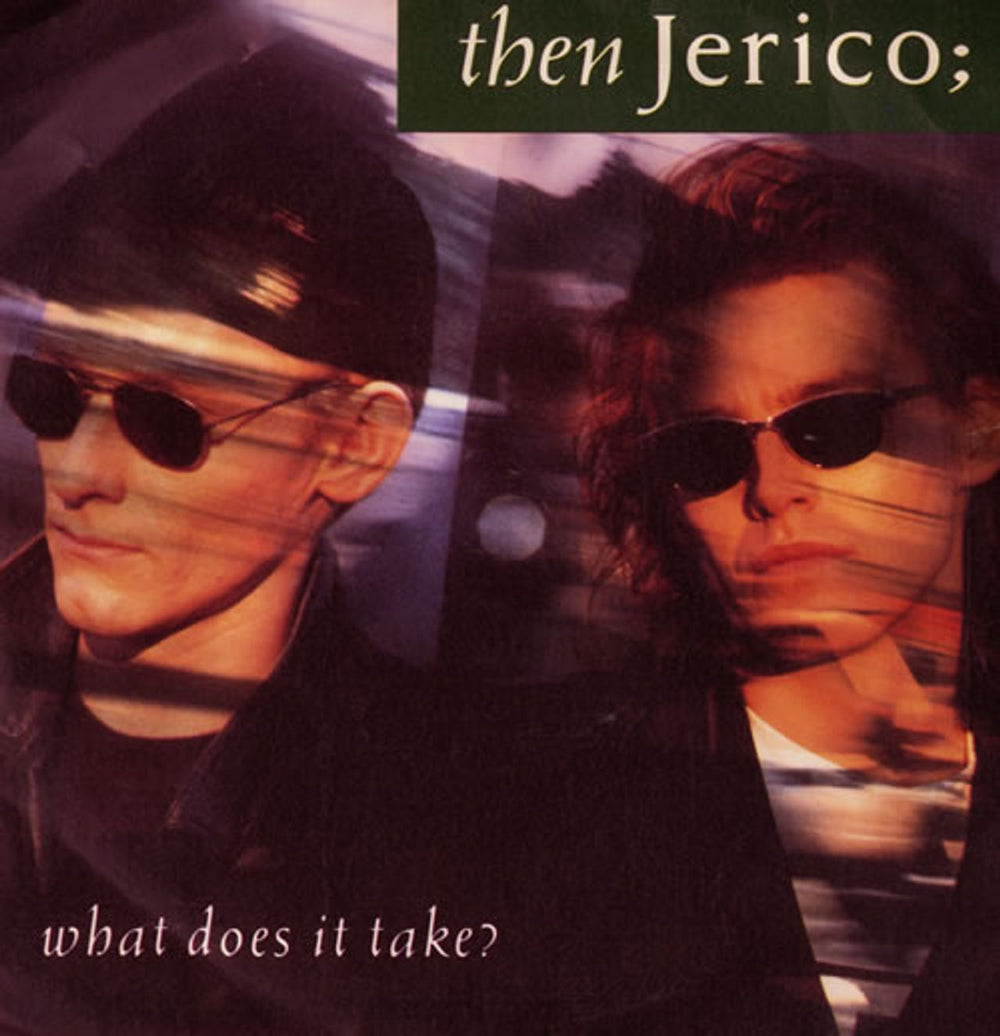 Then Jerico What Does It Take? UK 7" vinyl single (7 inch record / 45) LON223