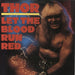 Thor Let The Blood Run Red - Red Vinyl UK 7" vinyl single (7 inch record / 45) ION165