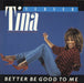 Tina Turner Better Be Good To Me - Factory Sample UK Promo 12" vinyl single (12 inch record / Maxi-single) 12CL338