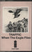 Traffic When The Eagle Flies UK cassette album ZC19273