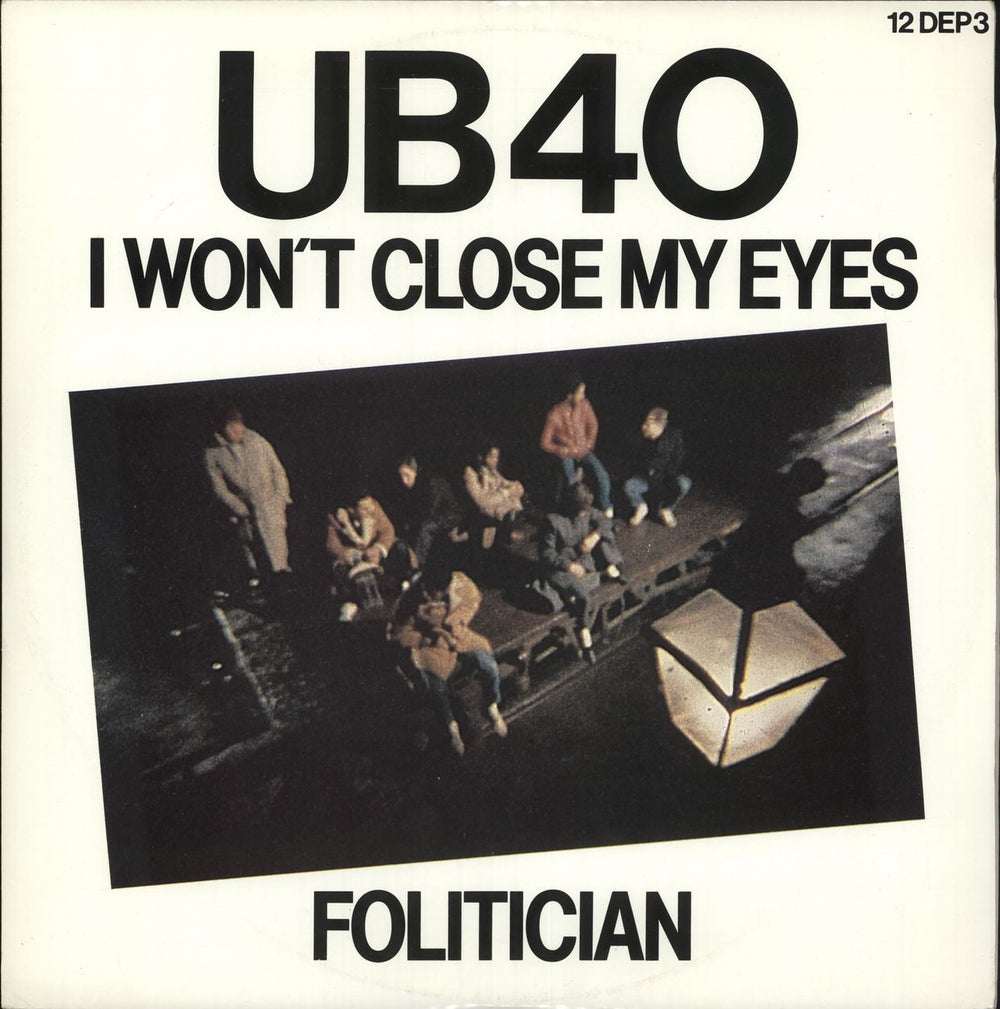UB40 I Won't Close My Eyes UK 12" vinyl single (12 inch record / Maxi-single) 12DEP3