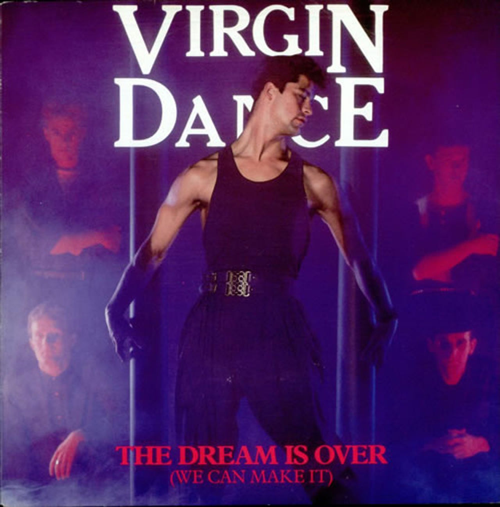 Virgin Dance The Dream Is Over (We Can Make It) UK 7" vinyl single (7 inch record / 45) SP14