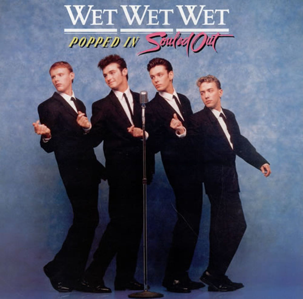 Wet Wet Wet Popped In Souled Out UK vinyl LP album (LP record) JWWWL1