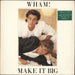 Wham Make It Big - Green hype sticker Dutch vinyl LP album (LP record) EPC86311
