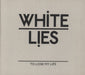 White Lies To Lose My Life UK Promo CD single (CD5 / 5") WLUKCD3