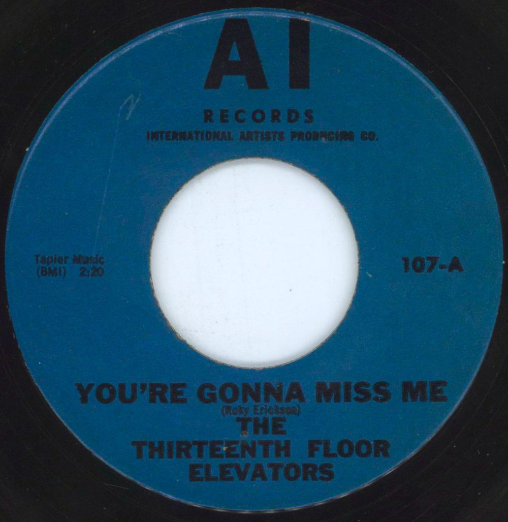 13th Floor Elevators You're Gonna Miss Me - Misprint US 7" vinyl single (7 inch record / 45) 107