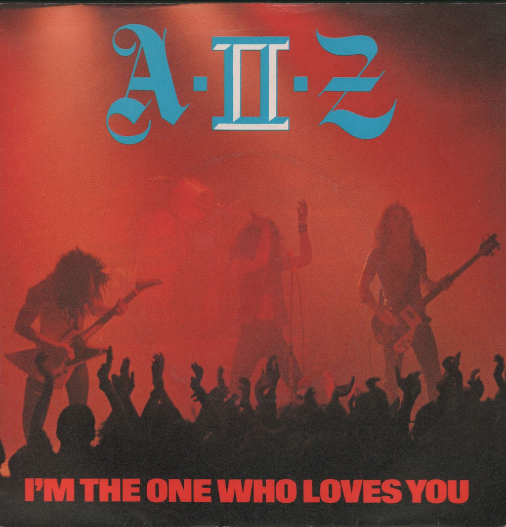 A II Z I'm The One Who Loves You UK 7" vinyl single (7 inch record / 45) POSP314