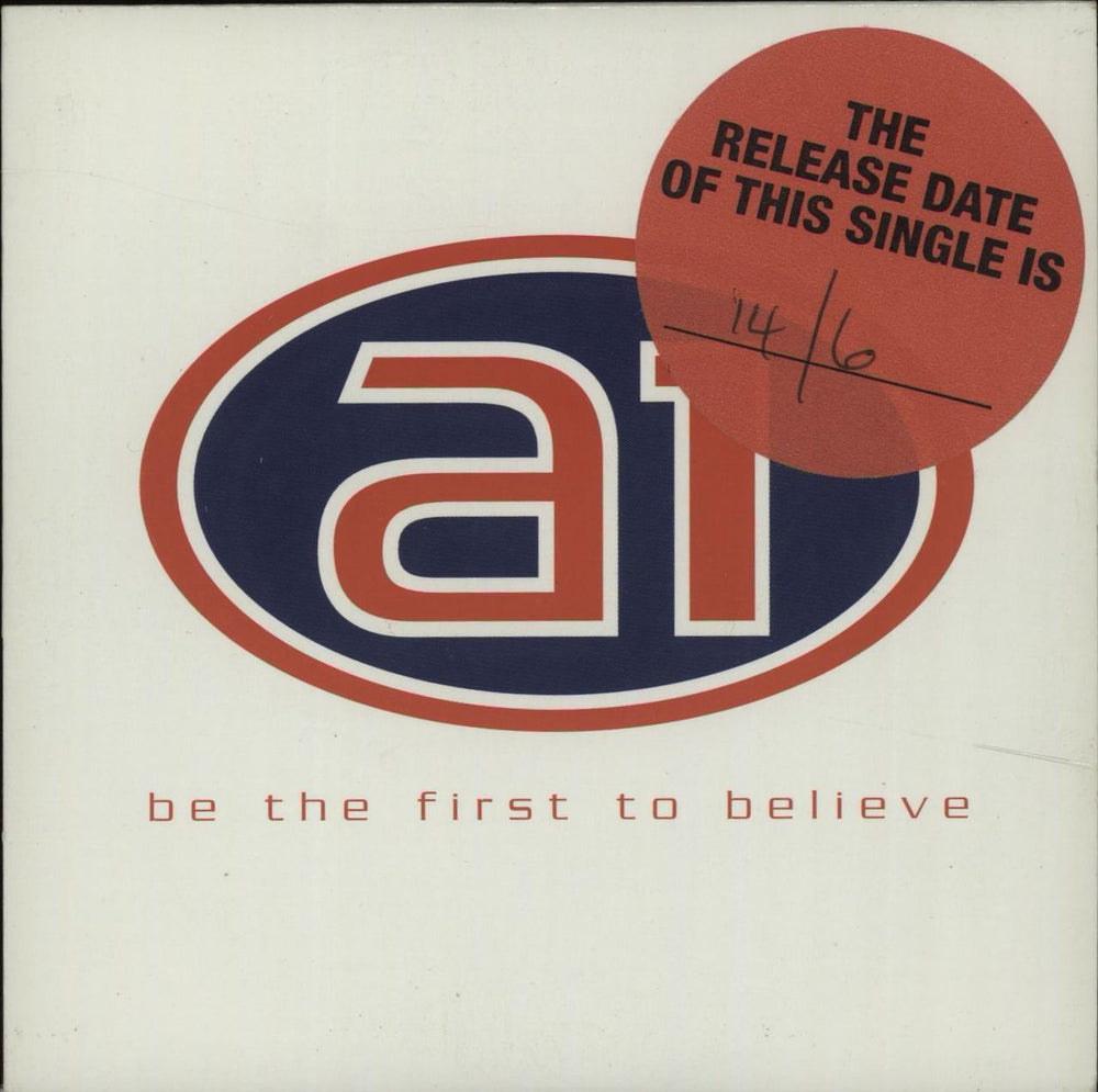 A1 Be The First To Believe UK Promo CD single (CD5 / 5") XPCD1129
