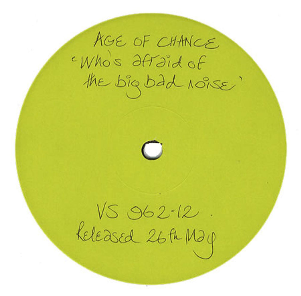 Age Of Chance Who's Afraid Of The Big Bad Noise UK Promo 12" vinyl single (12 inch record / Maxi-single) VS962.12