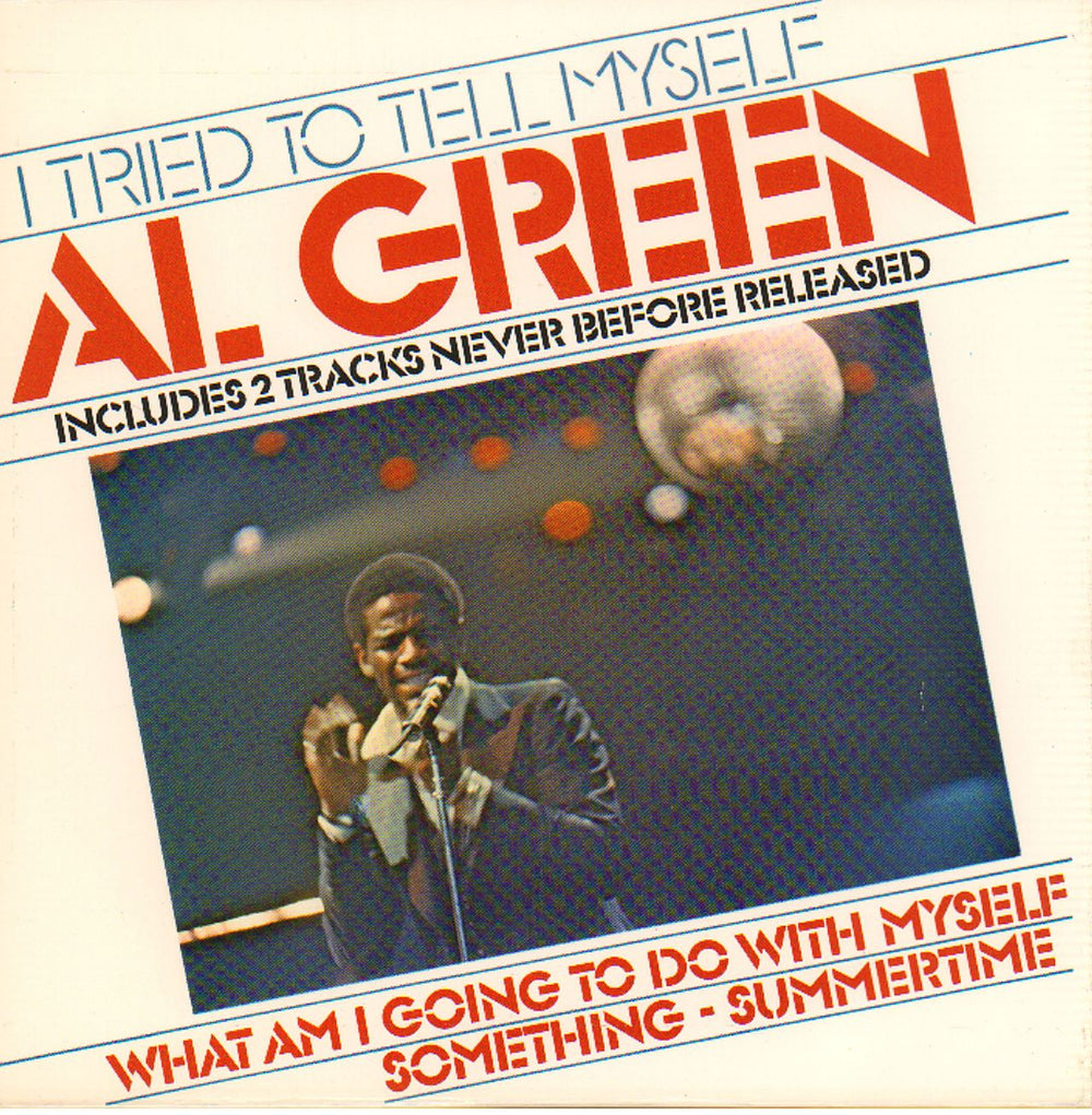 Al Green I Tried To Tell Myself UK 7" vinyl single (7 inch record / 45) STOU8685