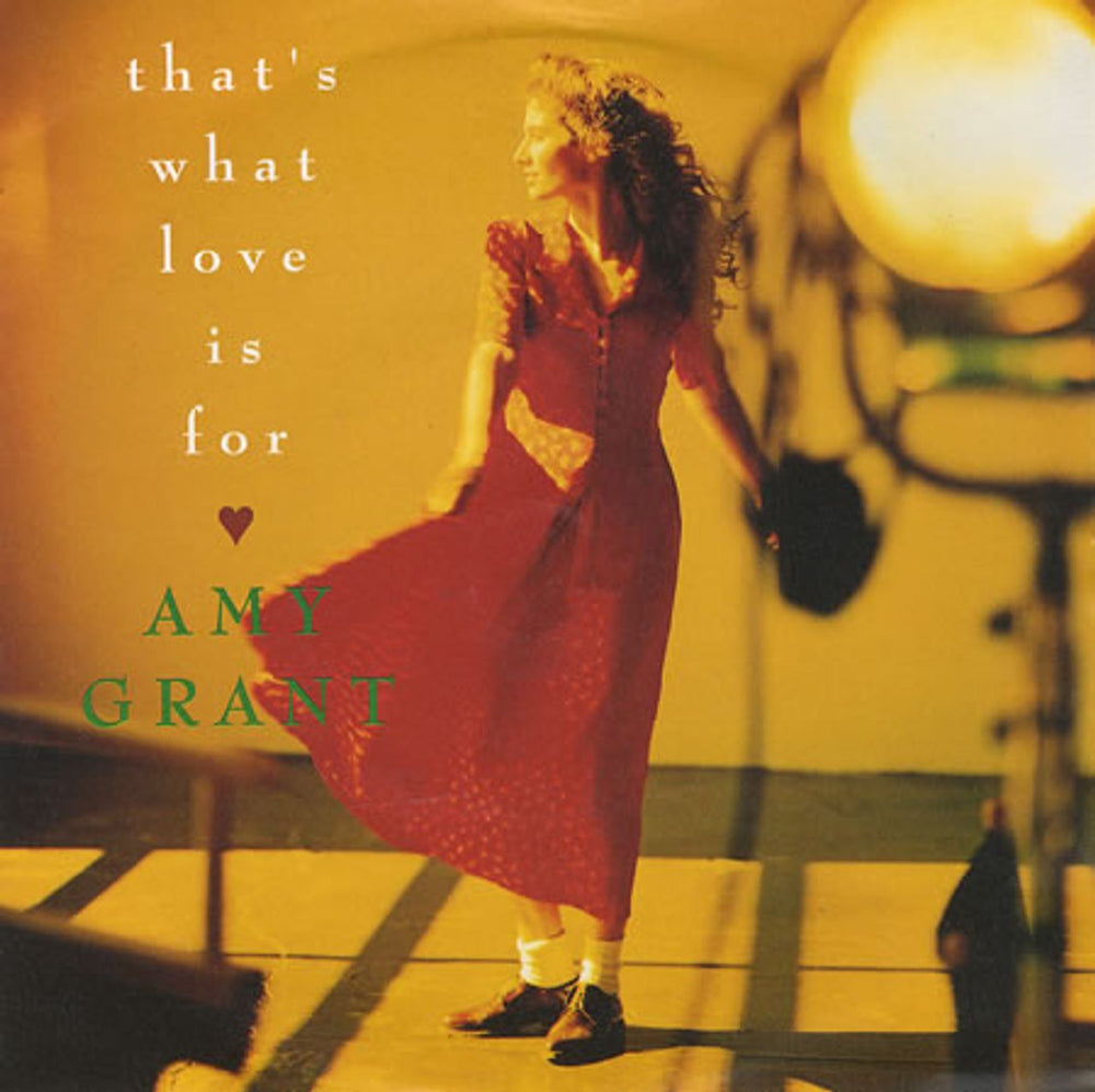 Amy Grant That's What Love Is For UK 7" vinyl single (7 inch record / 45) AM666