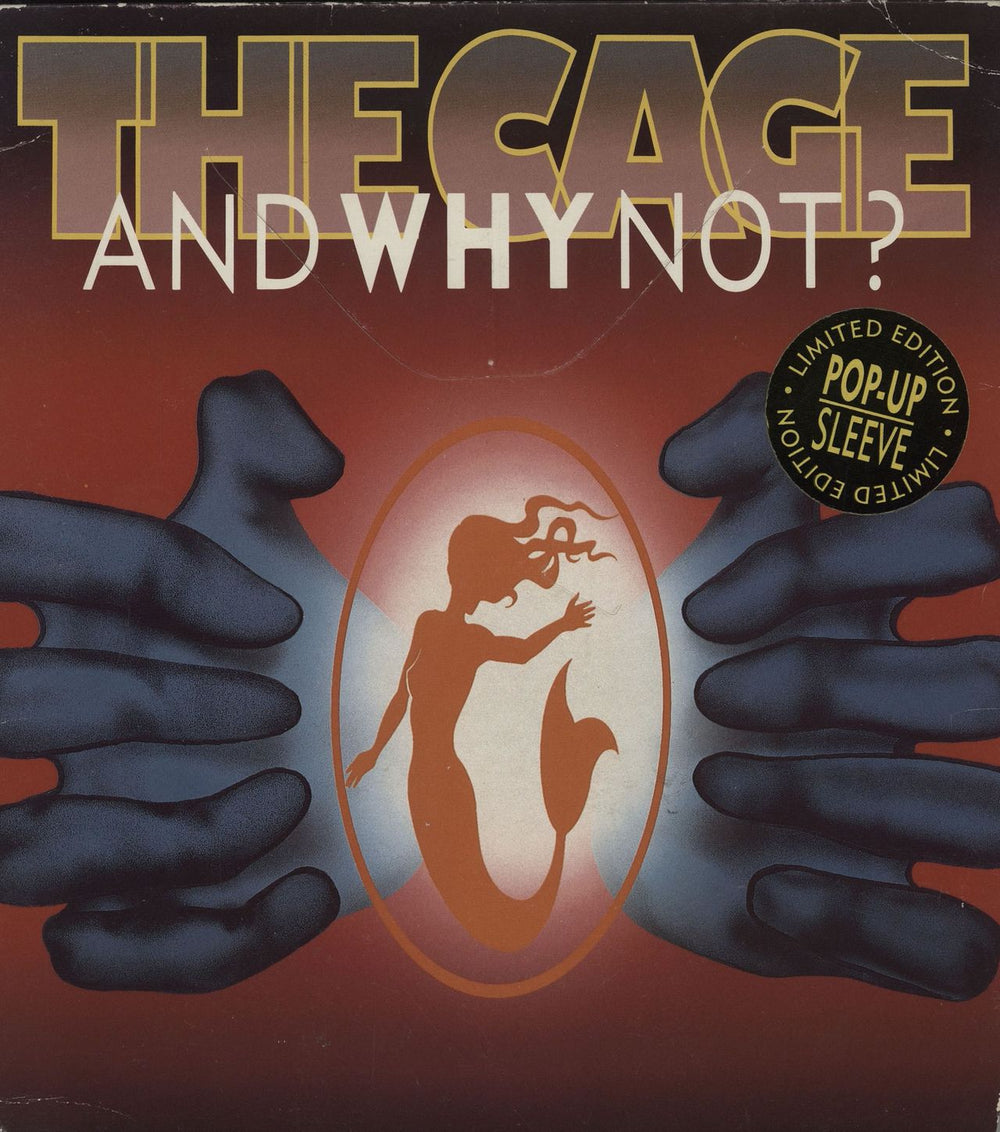 And Why Not? The Cage UK 7" vinyl single (7 inch record / 45) ISX467