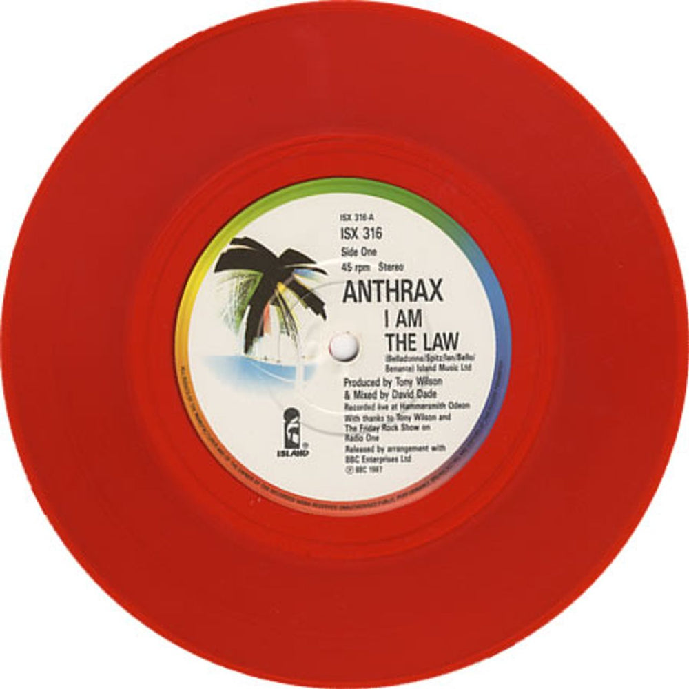 Anthrax I Am The Law - Red vinyl UK 7" vinyl single (7 inch record / 45) ANX07IA173805