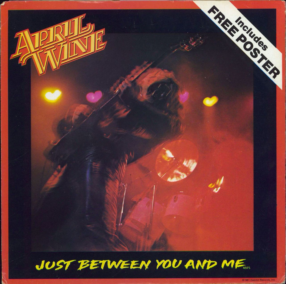 April Wine Just Between You And Me - Poster Sleeve UK 7" vinyl single (7 inch record / 45) CL16184