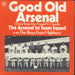 Arsenal F.C. Good Old Arsenal UK 7" vinyl single (7 inch record / 45) 7N45067