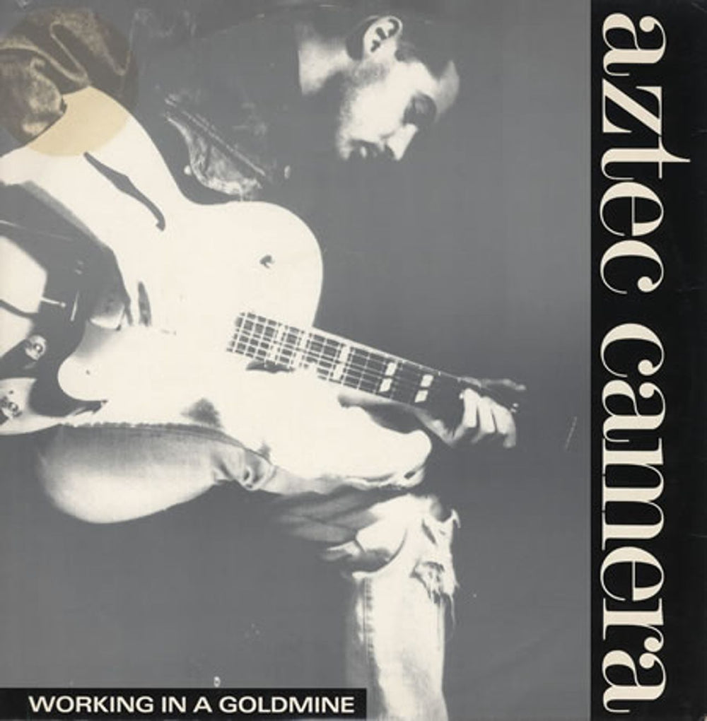 Aztec Camera Working In A Goldmine UK 12" vinyl single (12 inch record / Maxi-single) YZ199T