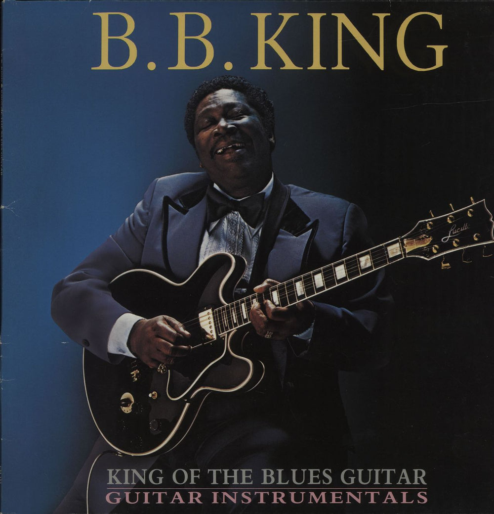 B B King King Of The Blues Guitar UK vinyl LP album (LP record) CH152