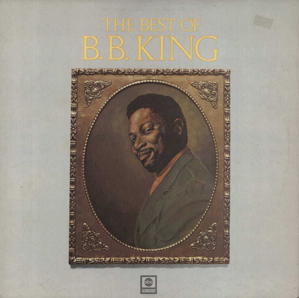 B B King The Best Of B. B. King UK vinyl LP album (LP record) ABCL5026