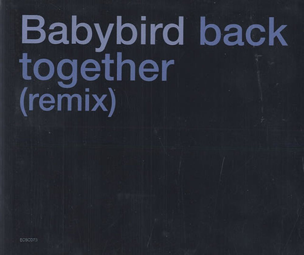 Babybird Back Together - Remix UK CD single (CD5 / 5") ECSCD73