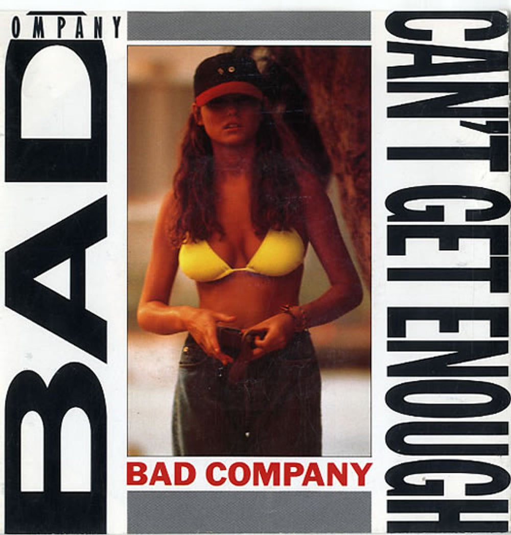 Bad Company Can't Get Enough German 7" vinyl single (7 inch record / 45) A7954