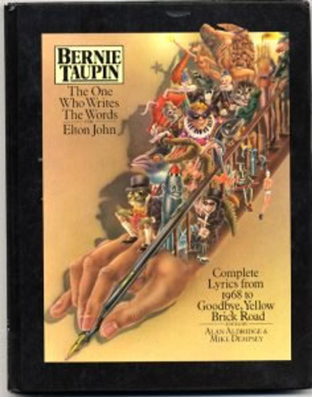 Bernie Taupin The One Who Writes The Words For Elton John UK book 0224012363