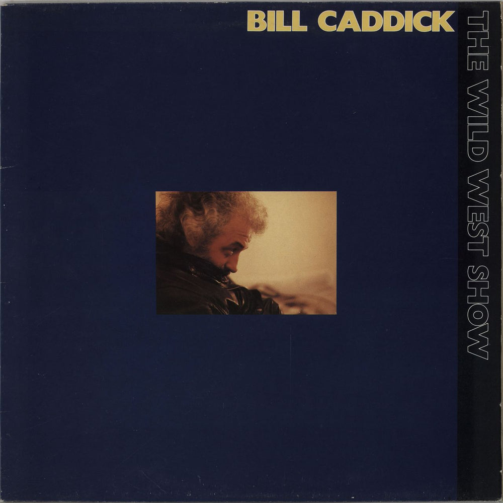 Bill Caddick The Wild West Show UK vinyl LP album (LP record) 12TS441