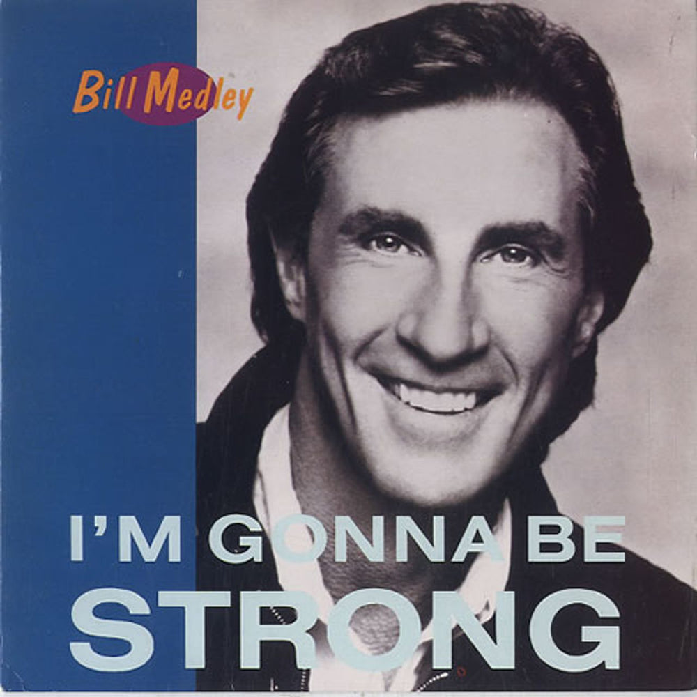 Bill Medley I'm Gonna Be Strong UK 7" vinyl single (7 inch record / 45) ZB49507