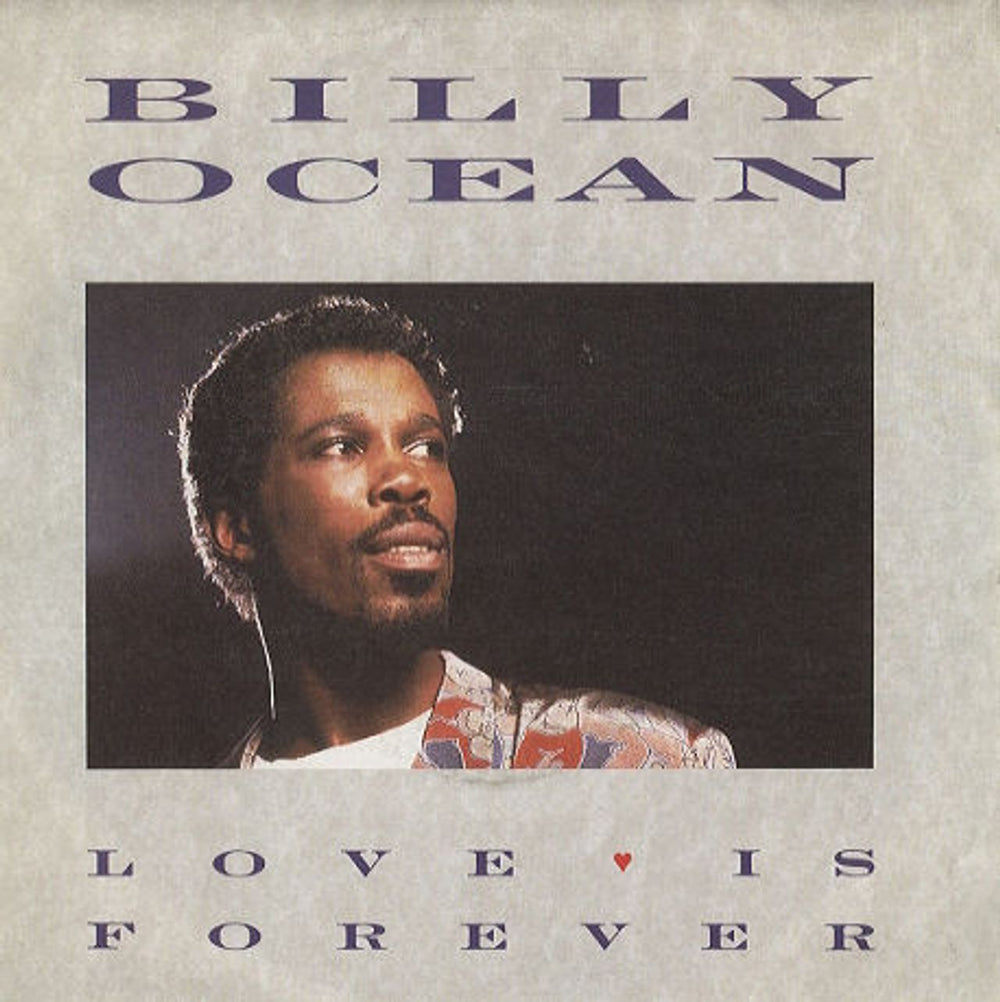 Billy Ocean Love Is Forever UK 7" vinyl single (7 inch record / 45) JIVE134