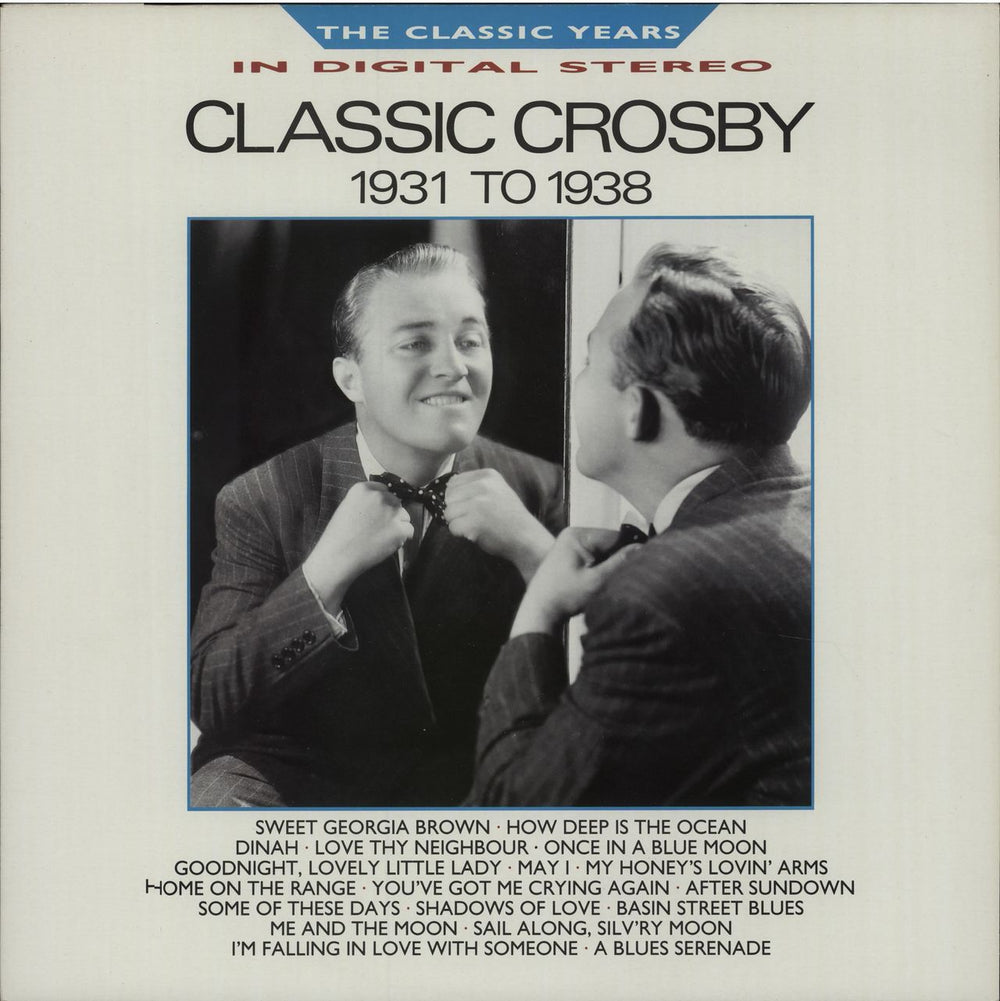 Bing Crosby Classic Crosby 1931-1938 UK vinyl LP album (LP record) REB766