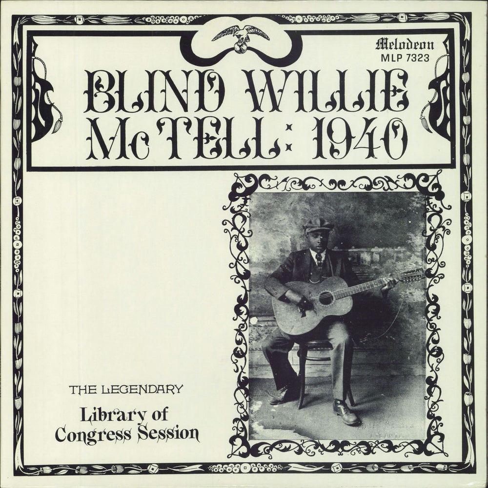 Blind Willie McTell 1940: The Legendary Library Of Congress Session US vinyl LP album (LP record) MLP7323