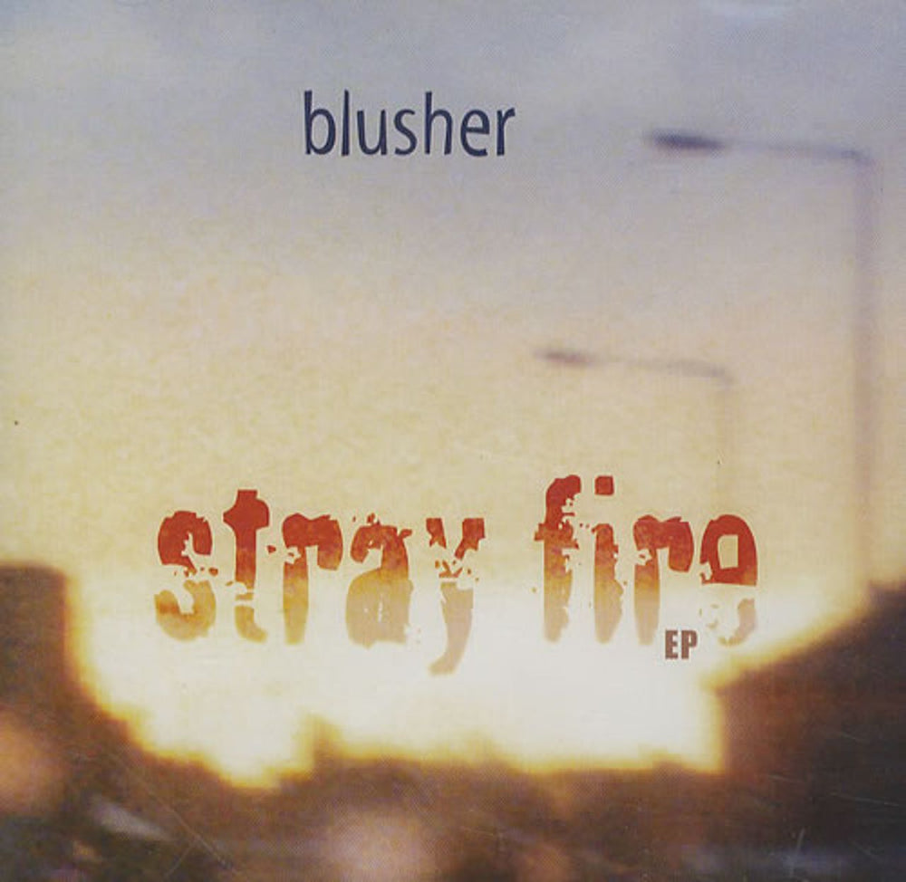 Blusher Stray Fire UK CD single (CD5 / 5") WC004CD