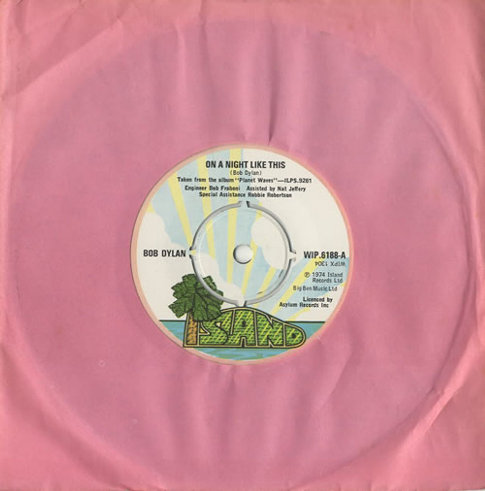 Bob Dylan On A Night Like This UK 7" vinyl single (7 inch record / 45) WIP6188