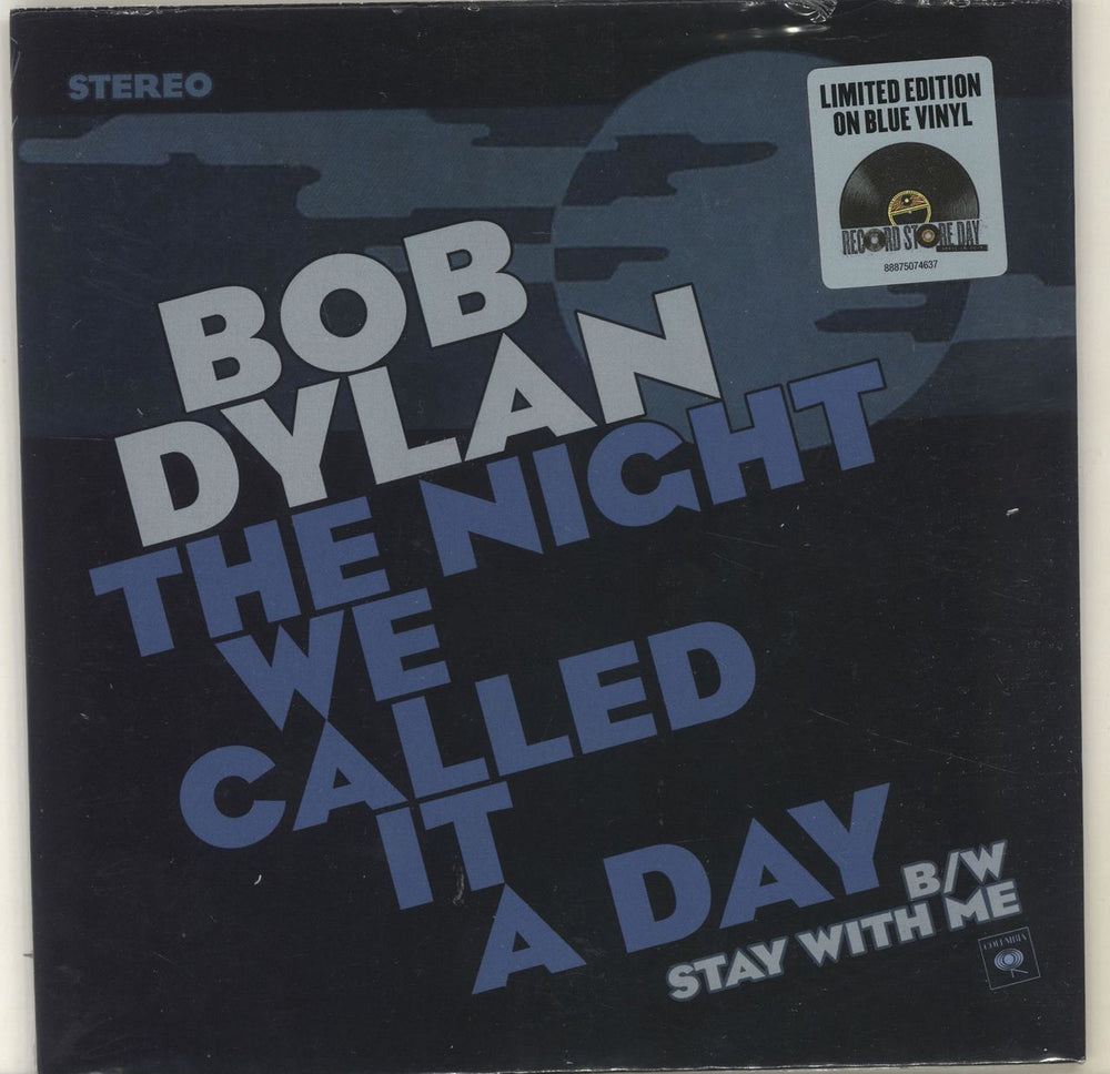 Bob Dylan The Night We Called It A Day - Blue UK 7" vinyl single (7 inch record / 45) 88875074637