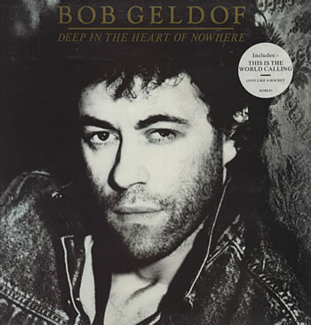 Bob Geldof Deep In The Heart Of Nowhere UK vinyl LP album (LP record) BOBLP1