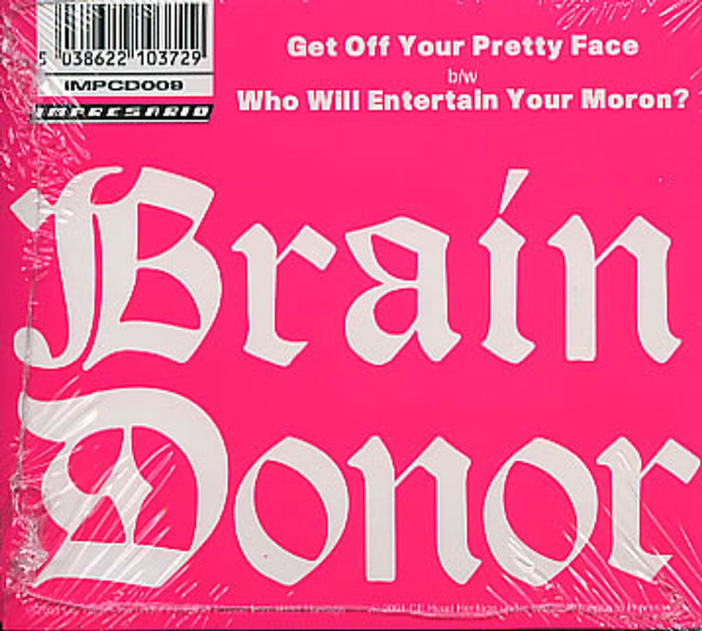 Brain Donor Get Off Your Pretty Face UK CD single (CD5 / 5") NDOC5GE192213